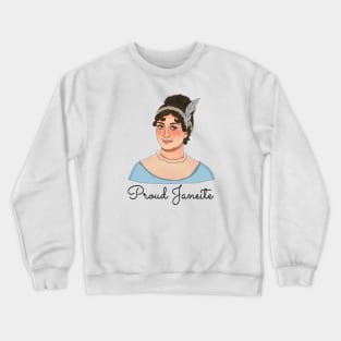 Proud Jane Austen Fan Janeite Crewneck Sweatshirt